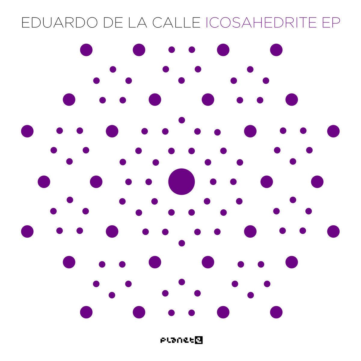 Eduardo De La Calle 'Icosahedrite'