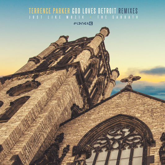 Terrence Parker 'God Loves Detroit Remixes'